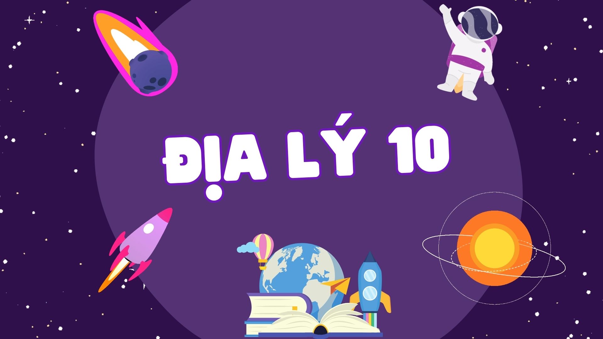 Địa Lý Lớp 10