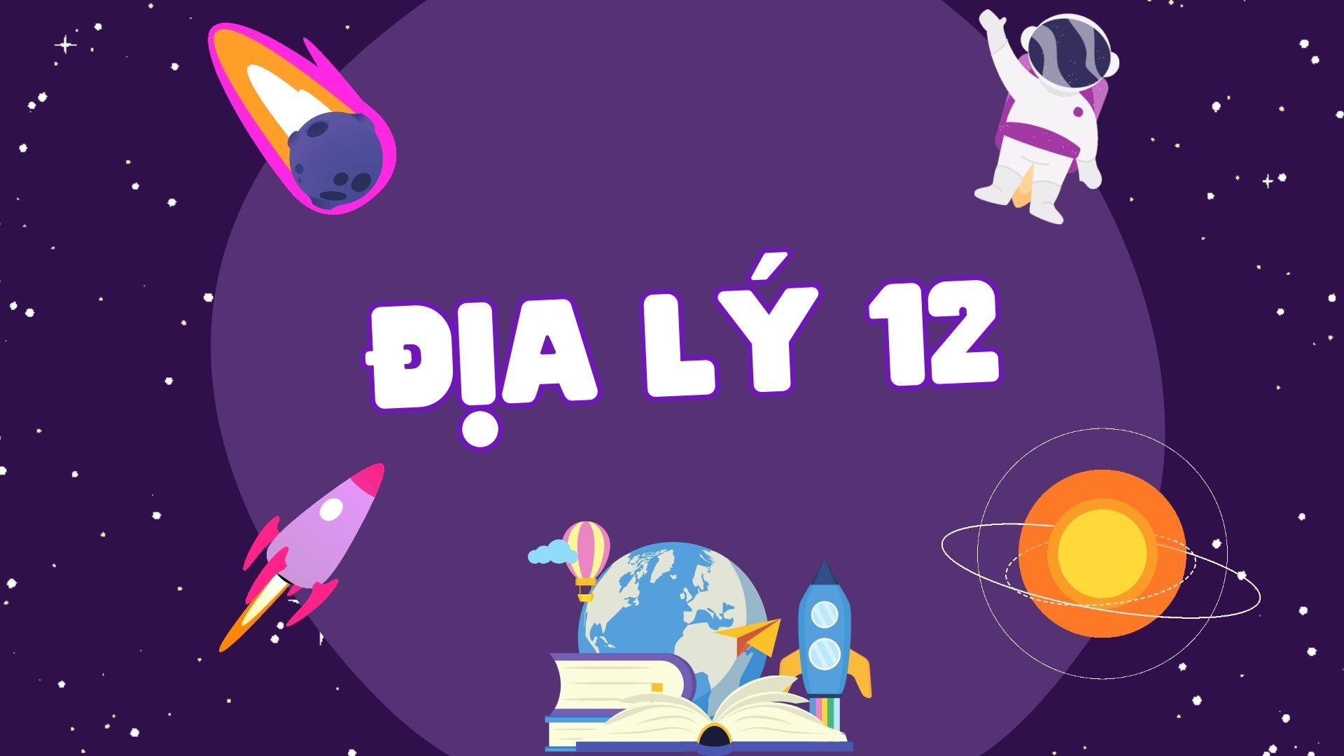 Địa Lý Lớp 12