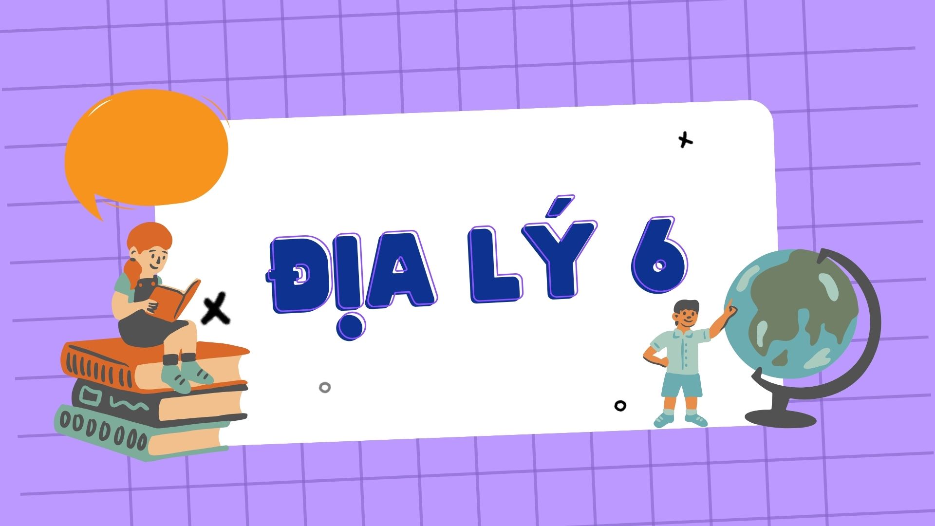 Địa Lý Lớp 6