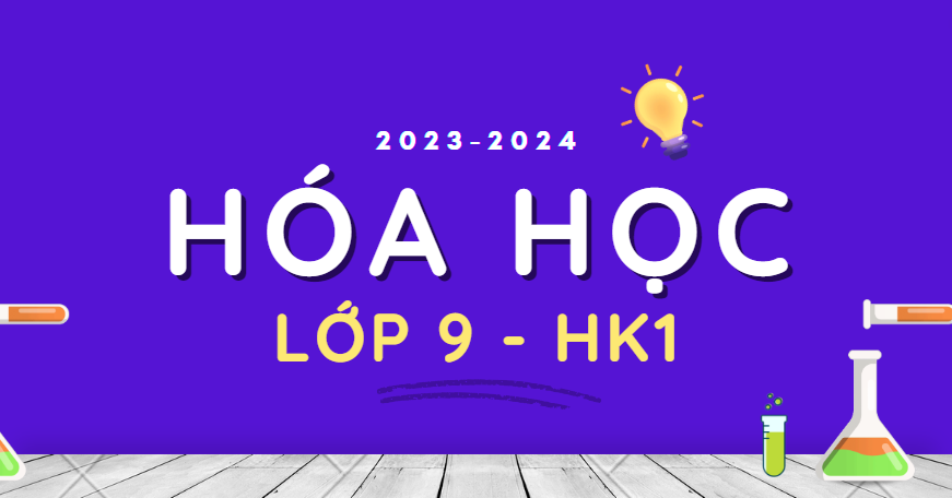 Hóa học 9 - HK1