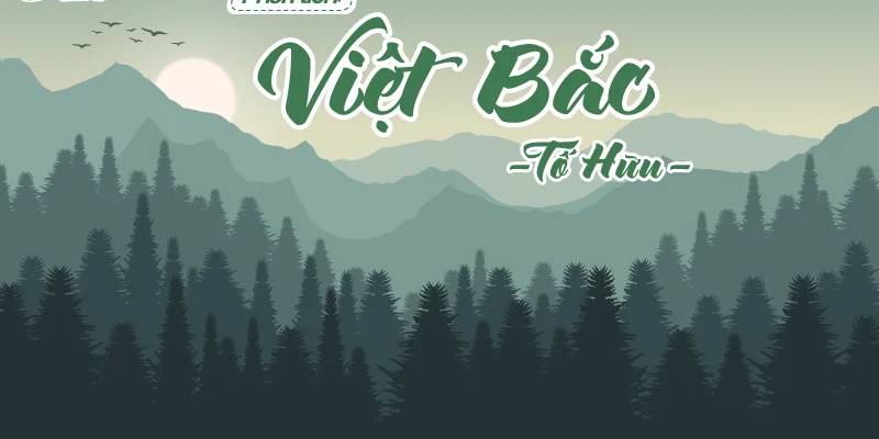 VIỆT BẮC - TỐ HỮU