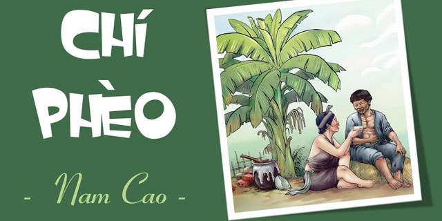 CHÍ PHÈO - NAM CAO