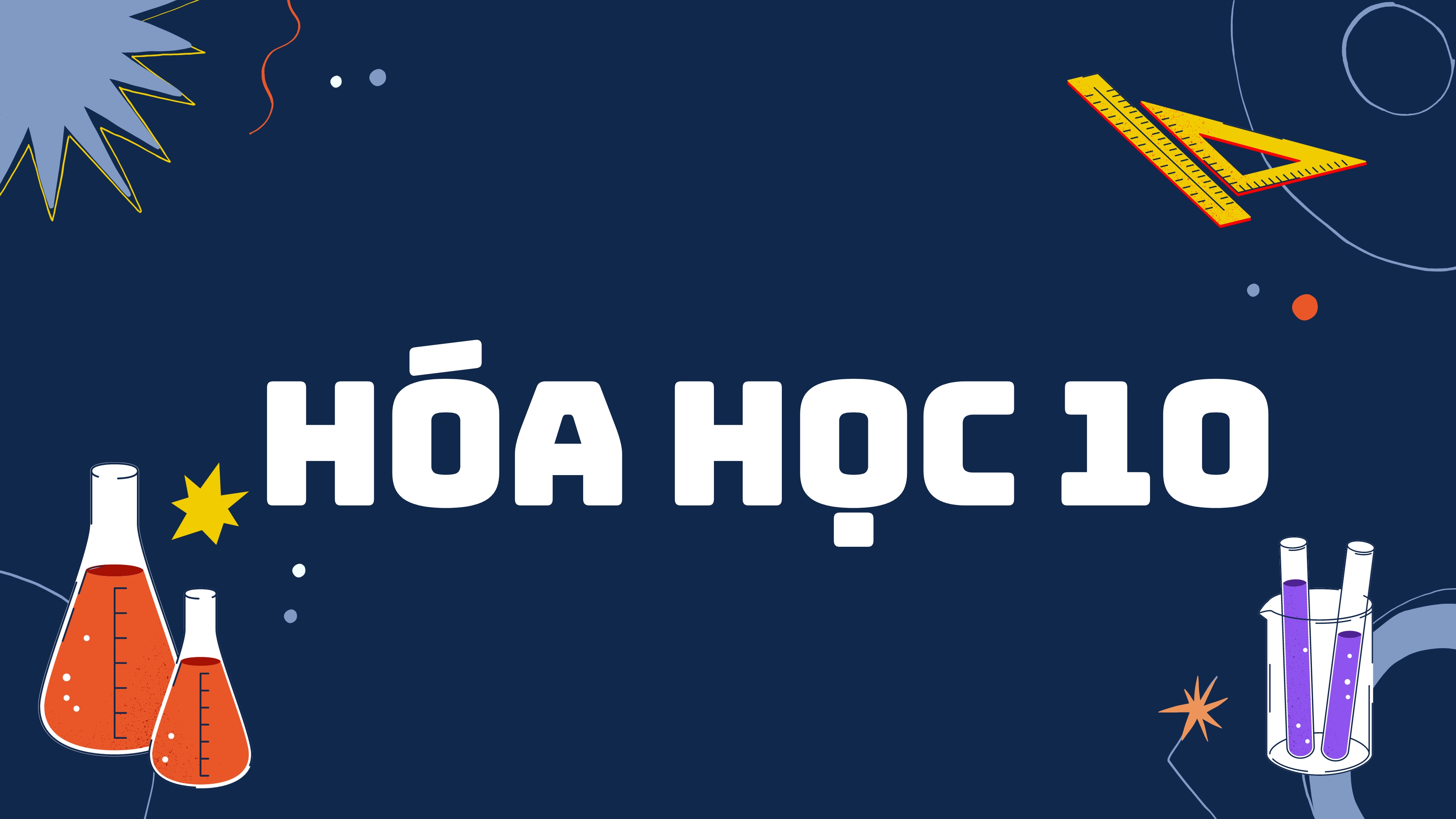 HÓA HỌC - LỚP 10